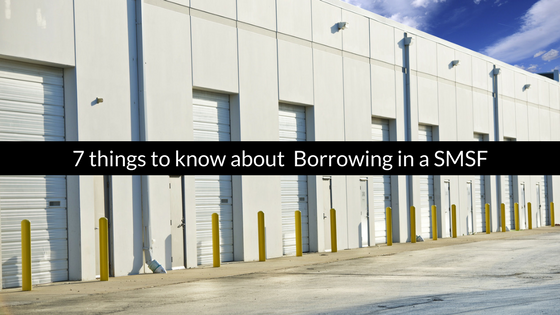 7 Things to Know About Borrowing in Super